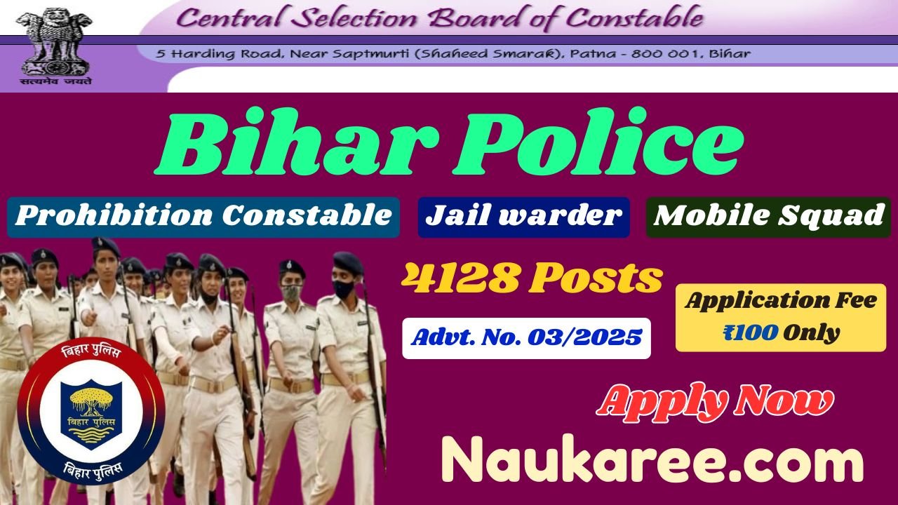 Bihar Police Prohibition Constable, Jail Warder and Mobile Squad Bharti 2025